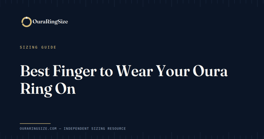 Best Finger to Wear Your Oura Ring On